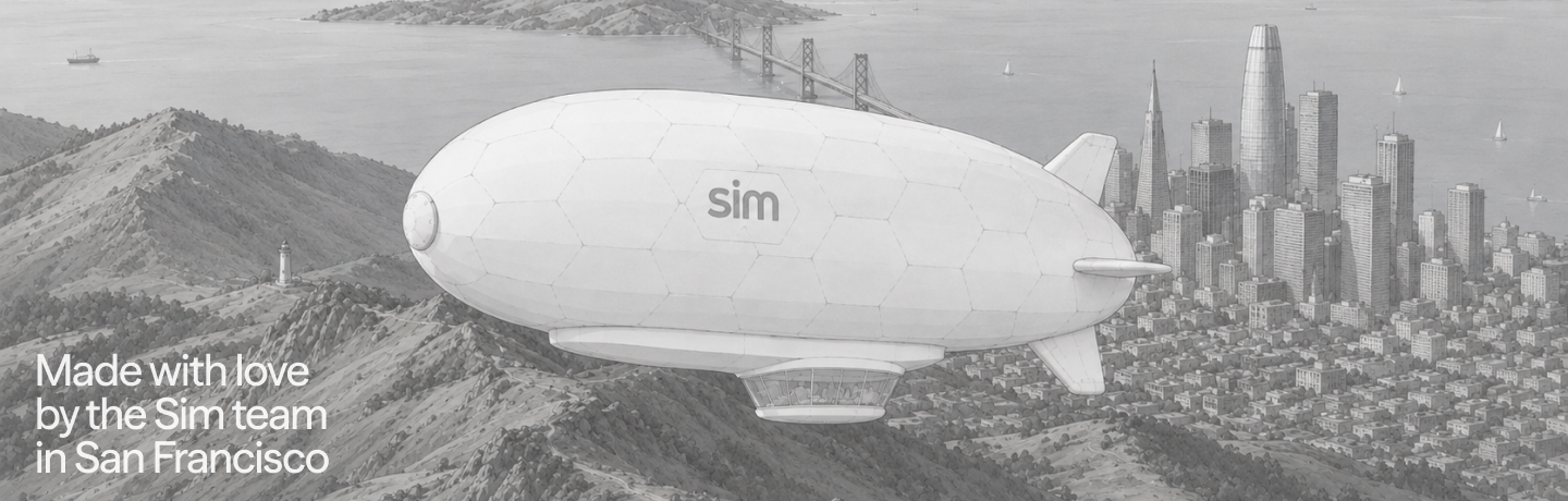 Made with love by the Sim team in San Francisco